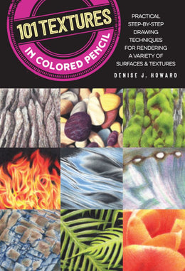 101 TEXTURES: IN COLORED PENCIL - Bookseller USA