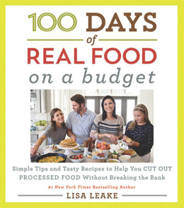 100 Days of Real Food: on a Budget - Bookseller USA