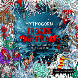 Mythogoria: Frozen Nightmares: A Chilling Horror Coloring Book - Bookseller USA