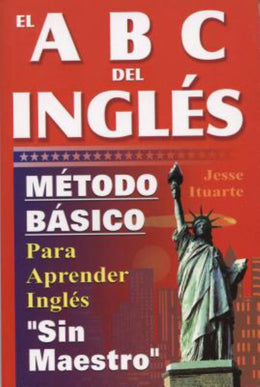 ABCs del Ingles: Metodo Basico Para Aprender Sin Maestro (Paperback) - Bookseller USA