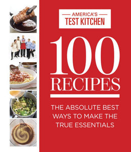 100 Recipes: The Absolute Best Ways To Make The True Essentials - Bookseller USA