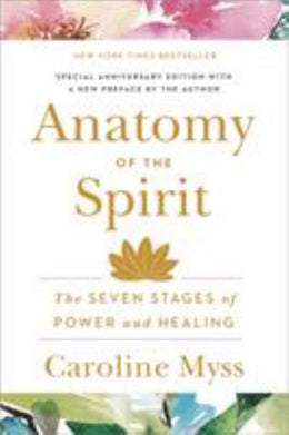 Anatomy of the Spirit: The Seven Stages of Power and Healing - Bookseller USA
