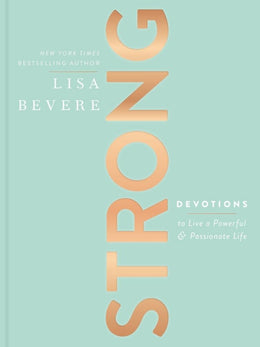 Strong: Devotions to Live a Powerful and Passionate Life (Hardcover) - Bookseller USA