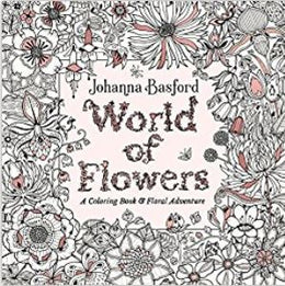 World of Flowers: A Coloring Book and Floral Adventure - Bookseller USA