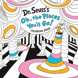 Dr. Seuss's Oh, the Places You'll Go! Coloring Book - Bookseller USA