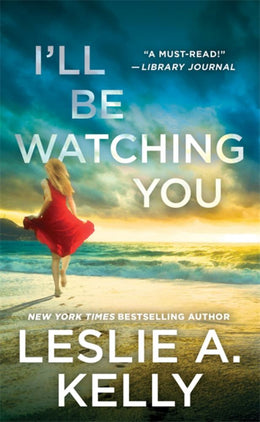 I'll Be Watching You (previously Published As Watching You) Mass Market Paperback - Bookseller USA