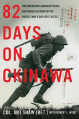 82 Days on Okinawa: A Memoir of the Pacific - Bookseller USA