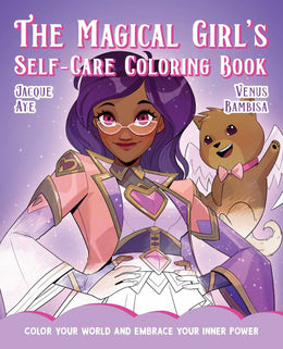 Magical Girls Self-Care Coloring Book, The - Bookseller USA