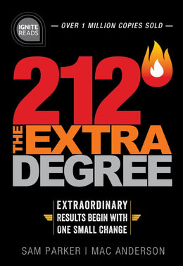 212 the Extra Degree: Extraordinary Results Begin with One Small Change - Bookseller USA