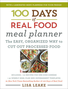 100 Days of Real Food Meal Planner - Bookseller USA
