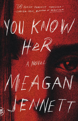 You Know Her: A Novel - Bookseller USA
