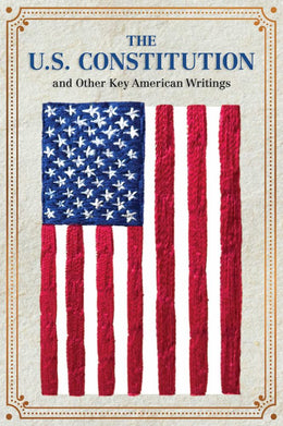 The U.S. Constitution and Other Key American WritingsThe U.S. Constitution and Other Key American Wr - Bookseller USA