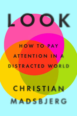 Look: How to Pay Attention in a Distracted World - Bookseller USA