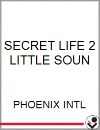 SECRET LIFE 2 LITTLE SOUN - Bookseller USA