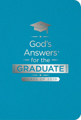 God's Answers for the Graduate: Class of 2019 - Teal NKJV: N - Bookseller USA