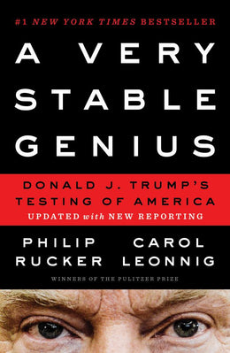 A Very Stable Genius: Donald J. Trump's Testing of - Bookseller USA