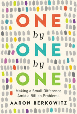 One by One by One: Making a Small Difference amid a Billion - Bookseller USA