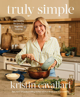 Truly Simple: 140 Healthy Recipes for Weekday Cooking - Bookseller USA