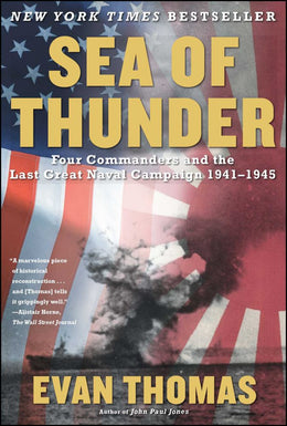 Sea of Thunder: Four Commanders and the Last Great Naval Cam - Bookseller USA