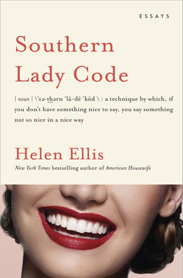 Southern Lady Code: Essays - Bookseller USA