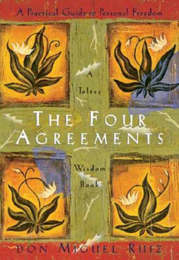 Four Agreements, The: A Practical Guide to Personal Freedom (A Toltec Wisdom Book) Paperback - Bookseller USA