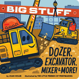 Big Stuff Dozer, Excavator, Mixer&More! - Bookseller USA