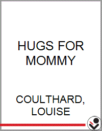 HUGS FOR MOMMY - Bookseller USA