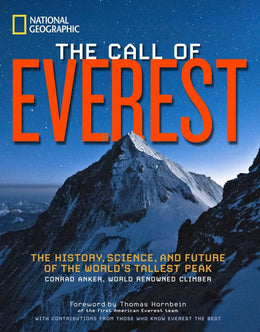 Call of Everest: The History, Science, and Future of the World's Tallest Peak, The - Bookseller USA