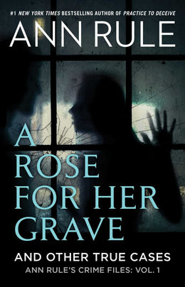 A Rose For Her Grave&Other True Cases - Bookseller USA