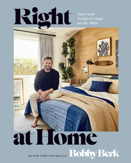 Right at Home: How Good Design Is Good for the Mind: An Interior Design Book - Bookseller USA