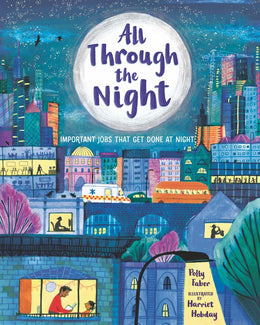 All Through the Night: Important Jobs That Get Done at Night - Bookseller USA
