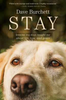 Stay: Lessons My Dogs Taught Me about Life, Loss, and Grace - Bookseller USA