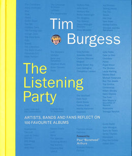 Listening Party: Artists, Bands and Fans Reflect on 100 Favorite Albums, The - Bookseller USA