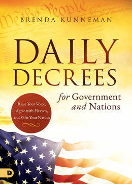Daily Decrees for Government and Nations: Raise Your Voice, - Bookseller USA