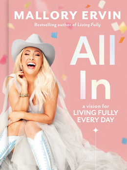 All In: A Vision for Living Fully Every Day - Bookseller USA