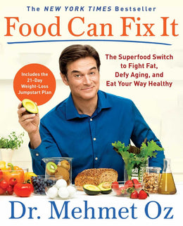 Food Can Fix It: The Superfood Switch to Fight Fat - Bookseller USA