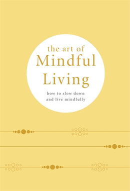 Art of Mindful Living, The - Bookseller USA