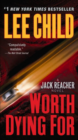 Worth Dying For: A Reacher Novel - Bookseller USA