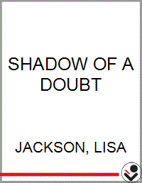 SHADOW OF A DOUBT - Bookseller USA