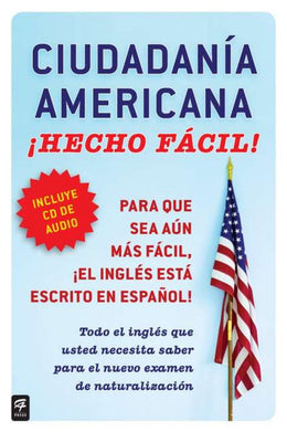 Ciudadania AmericanaHecho fcil! con CD (United States Citizenship Test Guide - Bookseller USA