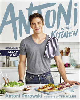 Antoni in the Kitchen - Bookseller USA