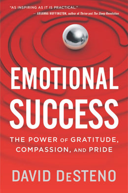 Emotional Success: The Power of Gratitude, Compassion, and P - Bookseller USA
