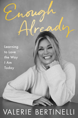 Enough Already: Learning to Love the Way I Am Today - Bookseller USA