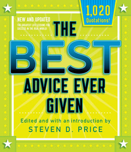 Best Advice Ever Given, New and Updated, The - Bookseller USA