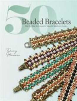 50 Beaded Bracelets: Step-By-Step Techniques and Patterns fo - Bookseller USA