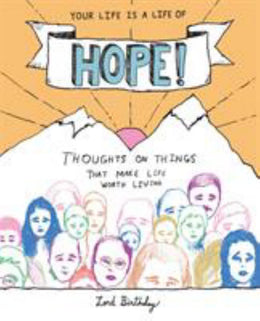 Your Life Is a Life of Hope!: Thoughts on Things That Make Life Worth Living - Bookseller USA