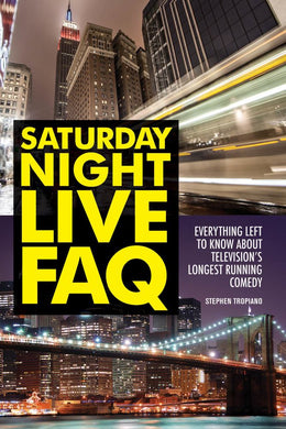 Saturday Night Live FAQ: Everything Left to Know about Television - Bookseller USA