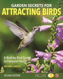 Garden Secrets for Attracting Birds, 2nd Edition: A Bird-By- - Bookseller USA