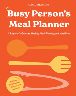 Busy Person's Meal Planner: A No-Nonsense Guide to Healt, Th - Bookseller USA