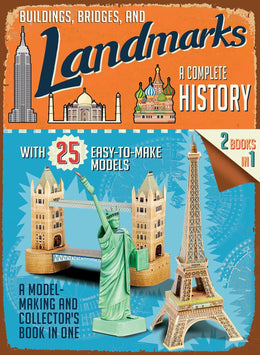 Buildings, Bridges, and Landmarks: A Complete History: A Model-Making and Collector - Bookseller USA
